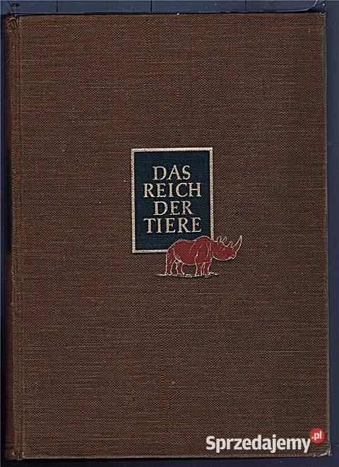 DAS REICH DER TIERE 1937 r Josef Schmid Artur Rok wydania 1937 śląskie Chorzów