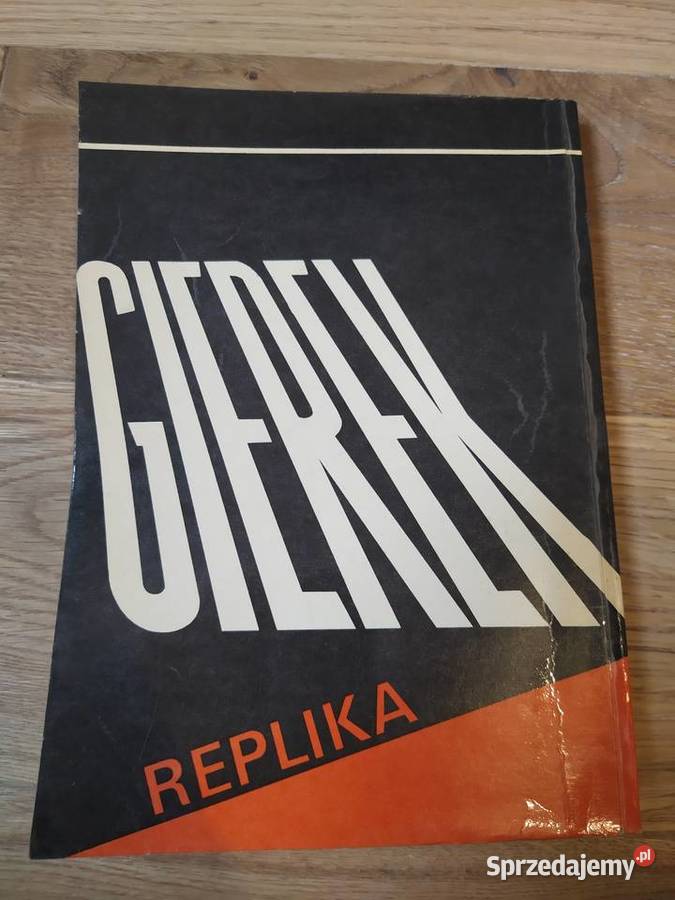 Edward Gierek Republika prawda do końca Janusz