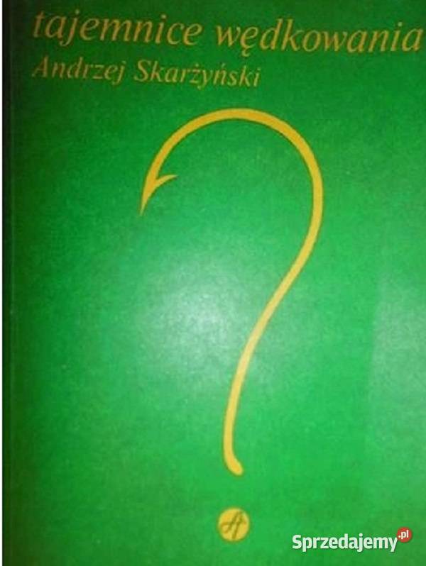 Tajemnice wędkowania Skarżyński mazowieckie Warszawa