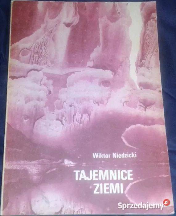 Tajemnice ziemi Wiktor Niedzicki Chełm