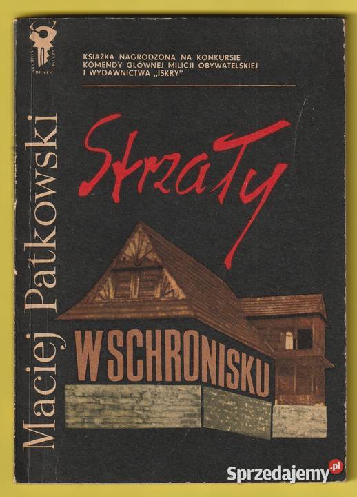 KSK STRZAŁY W SCHRONISKU MACIEJ PATKOWSKI 1969 Łódź