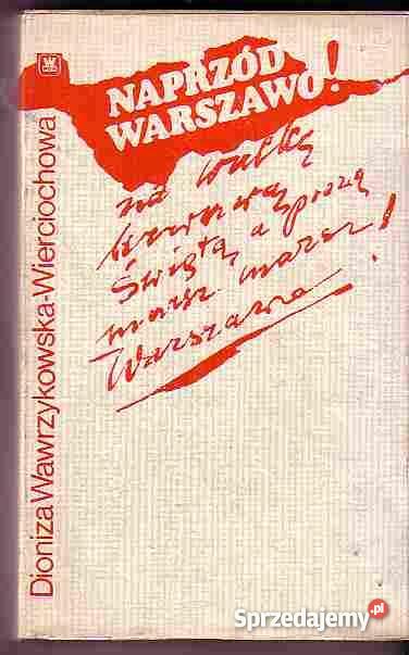 4674 NAPRZÓD WARSZAWO DIONIZA WAWRZYKOWSKA WIERC historyczne małopolskie