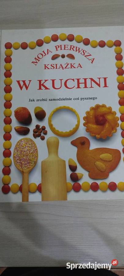 Moja pierwsza książka W kuchni Lublin
