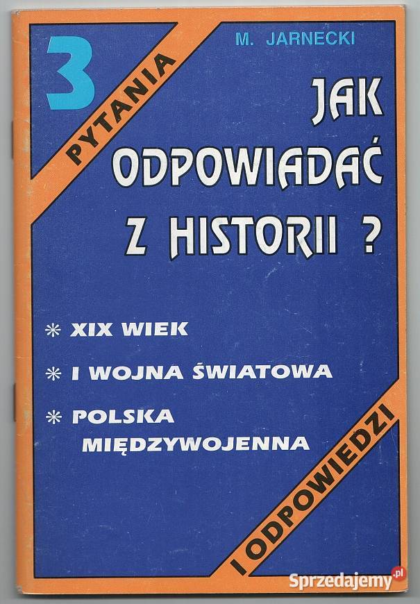 ODPOWIADAĆ Z HISTORII 3 MJARNECKI kompendium, repetytorium, opracowanie Książki i Podręczniki Siedlce sprzedam