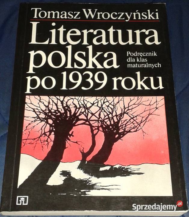 Literatura polska 1939 roku Tomasz Wroczyński miękka
