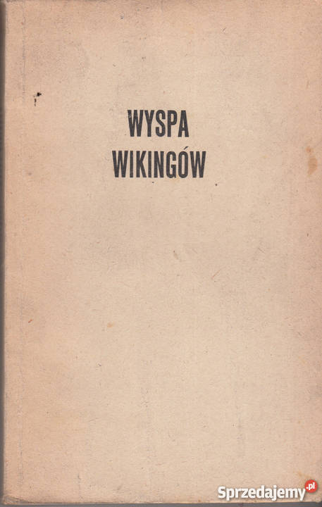 02191 WYSPA WIKINGÓW STANISŁAW HELSZTYŃSKI literatura piękna - proza polska Czyrna sprzedam