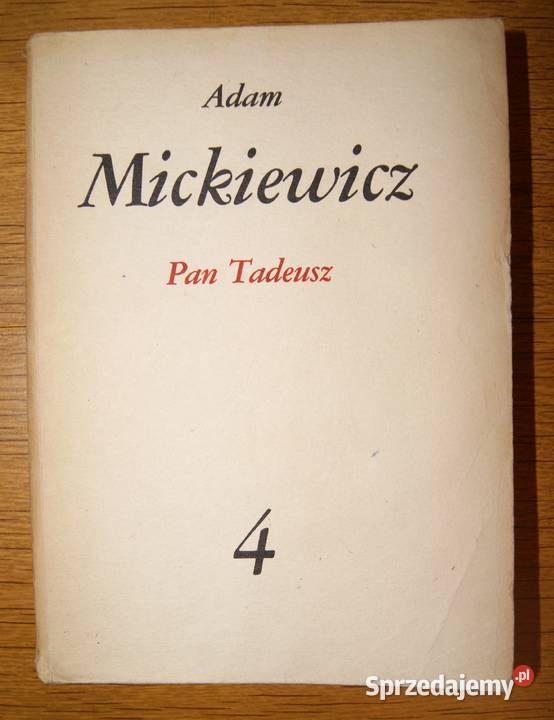 Adam Mickiewicz Pan Tadeusz tom 4 z serii