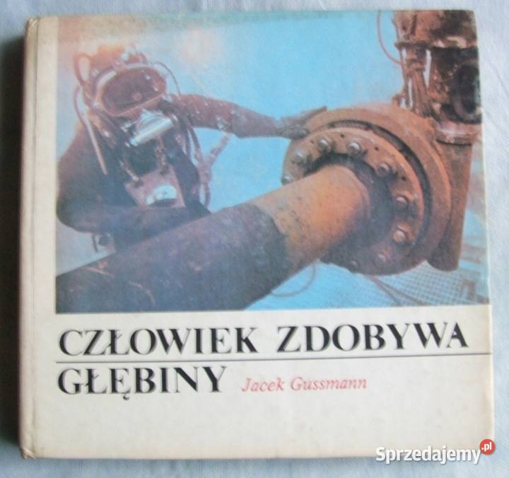 CZŁOWIEK ZDOBYWA GŁĘBINY Sandomierz sprzedam
