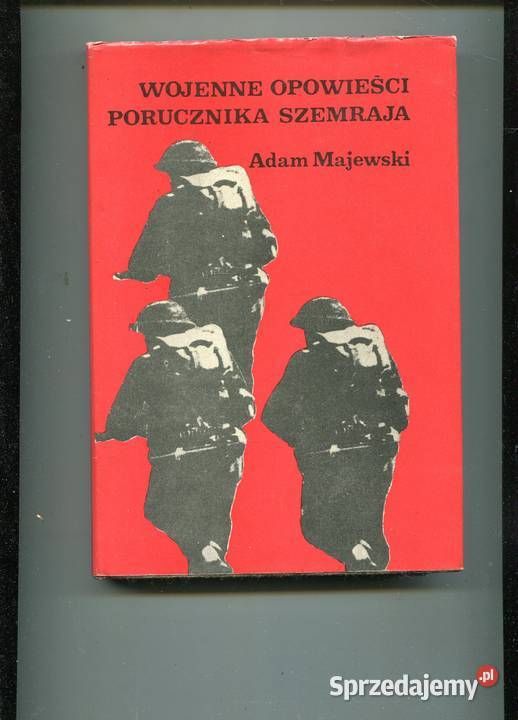 Wojenne opowieści porucznika Szemraja Majewski zachodniopomorskie Szczecin