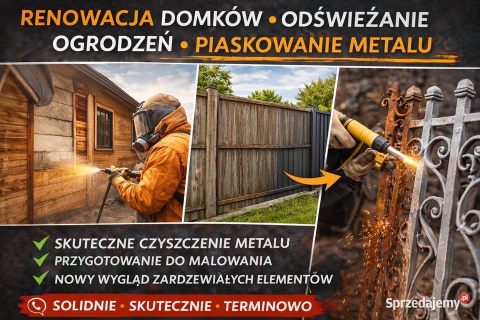 Odświeżenie domków ogrodzeń i piaskowanie Wyszków