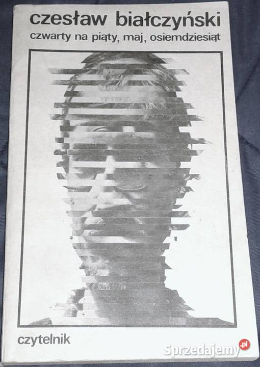 Czwarty na piąty maj osiemdziesiąt Czesław