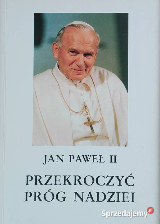 Przekroczyć próg nadziei Jan Paweł II lubuskie Gorzów Wielkopolski
