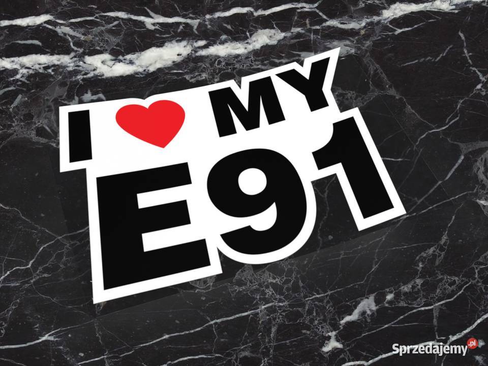 Naklejka I LOVE MY E91 10 x 6 bmw beta drift 2 Choroszcz sprzedam