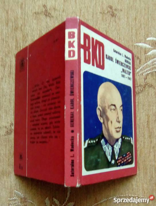 GEN KAROL ŚWIERCZEWSKI WALTER Saturnina L twarda Piszczac