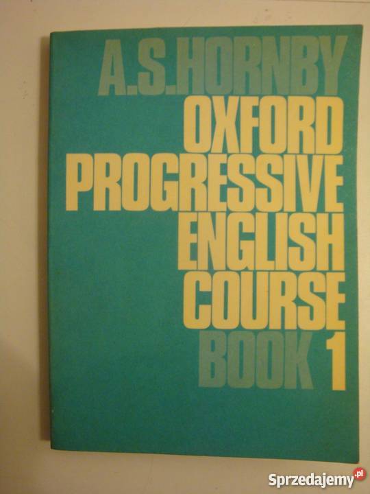 OXFORD PROGRESSIVE ENGLISH COURSE AS HORNBY Elbląg sprzedam