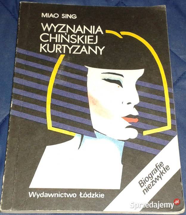 Wyznania chińskiej kurtyzany Miao Sing Chełm