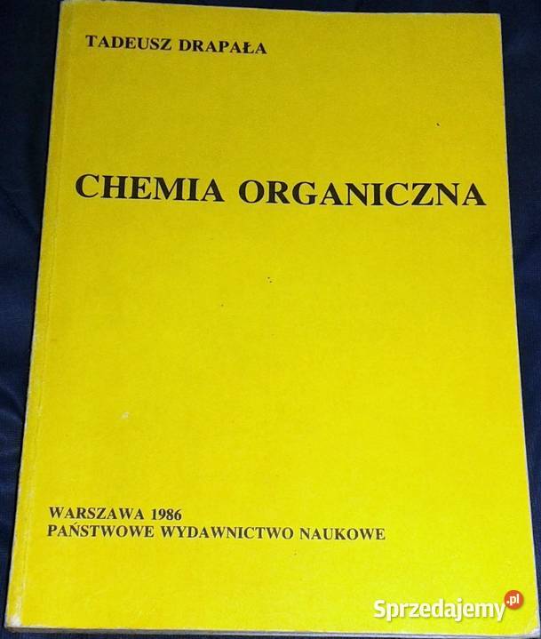 Chemia organiczna Tadeusz Drapała Chełm