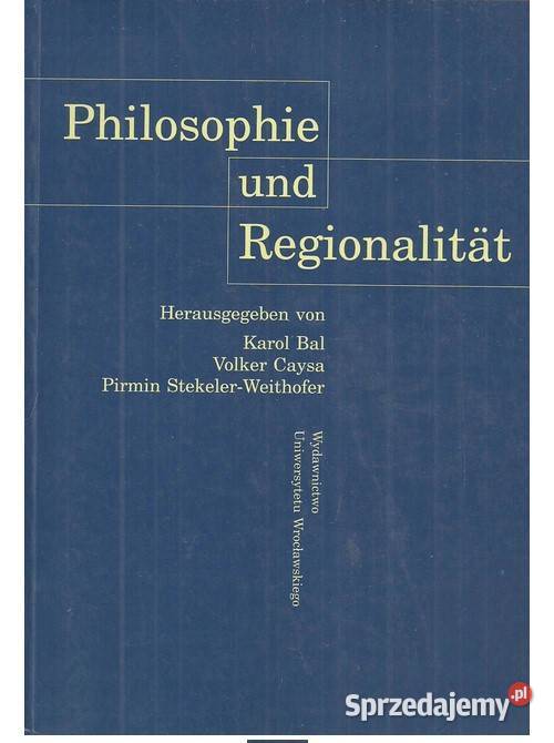Philosophie und Regionalitat filozofia, historia filozofii Książki naukowe i popularnonaukowe Łódź