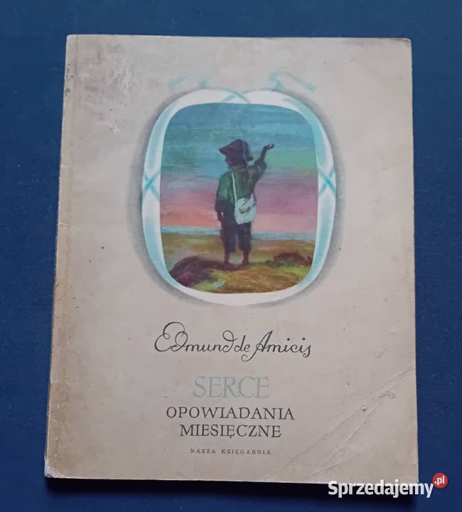 Edmund de Amicis Serce Opowiadania miesięczne