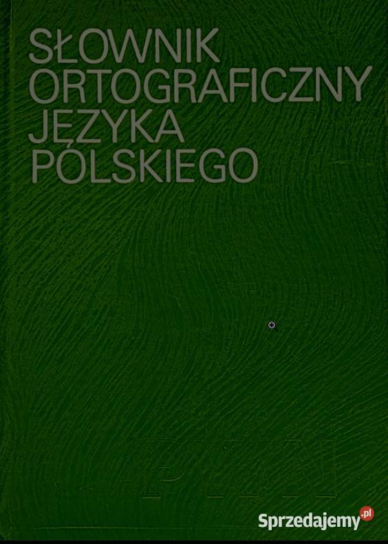 Słownik ortograficzny języka polskiego Kętrzyn