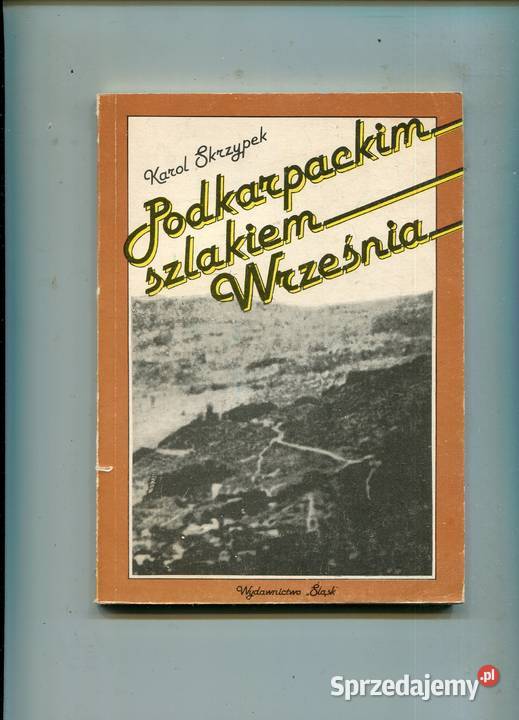 Podkarpackim szlakiem Września Karol Skrzypek Szczecin