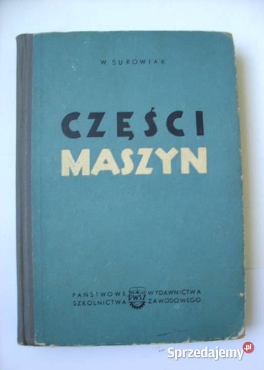 Części Maszyn Wiktor Surowiak 1960 Rok wydania 1960 Książki naukowe i popularnonaukowe Łódź