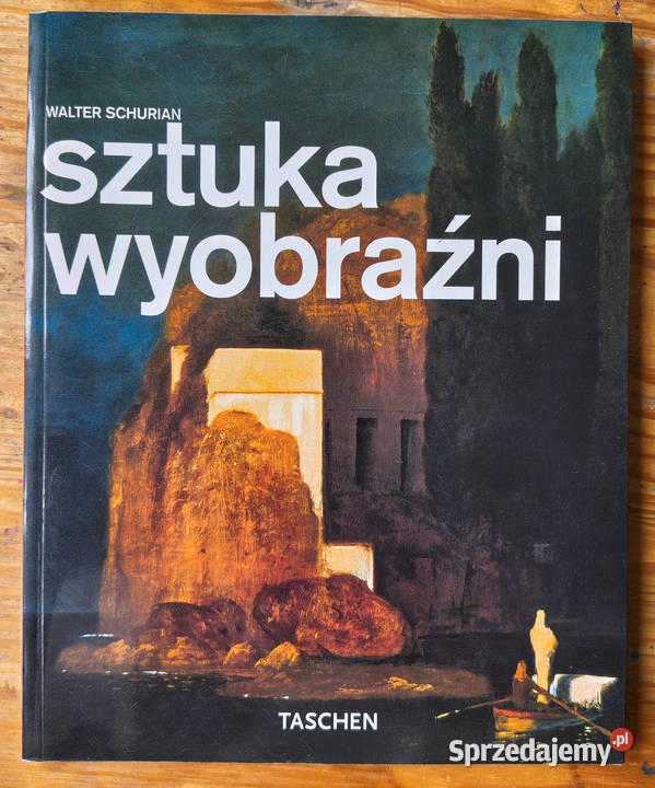 Sztuka wyobraźni Walter Schurian miękka Sosnowiec
