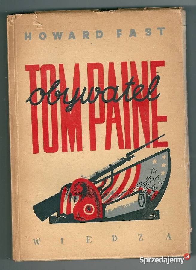 Obywatel Tom Paine Howard Fast 1948 Ameryka Łódź