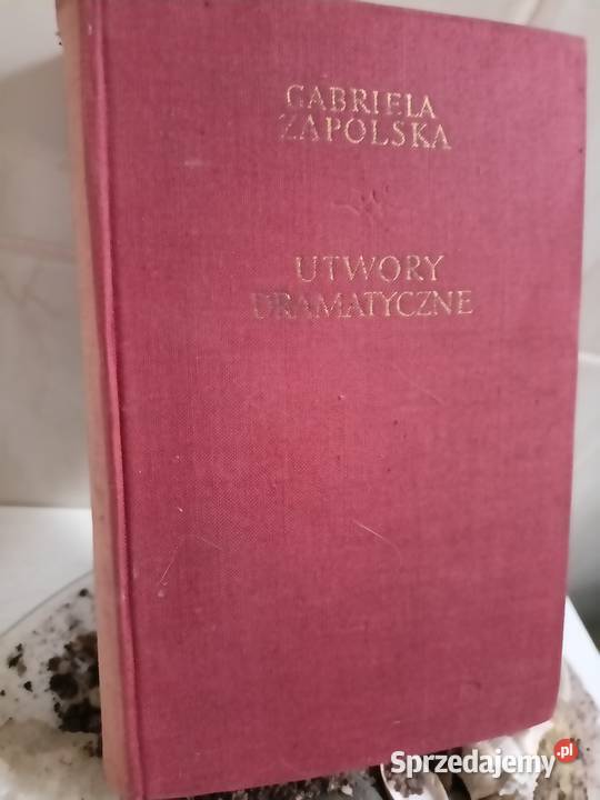 Zapolska Moralność pani Dulskiej i inne dramaty Warszawa