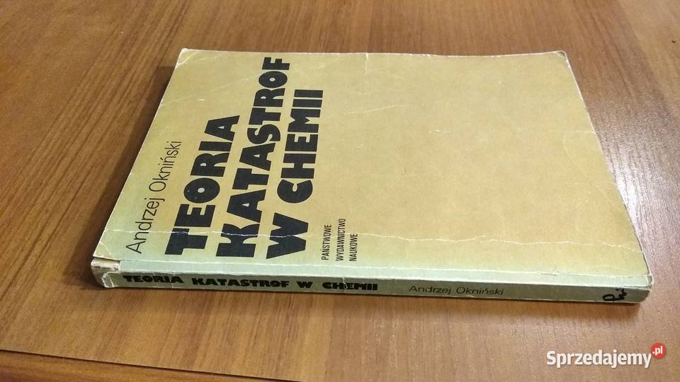 Teoria katastrof w chemii Andrzej Okniński Gdańsk