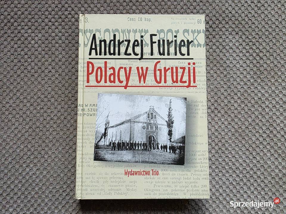 Polacy w Gruzji Andrzej Furier Kraków sprzedam