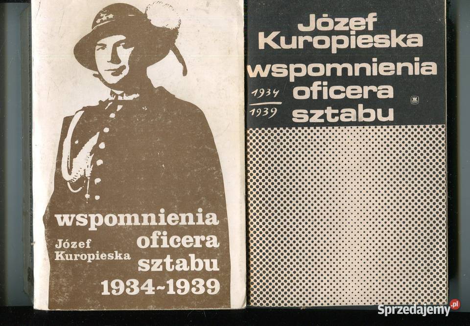 Wspomnienia oficera sztabu 19341939 Józef Książki i Podręczniki zachodniopomorskie Szczecin