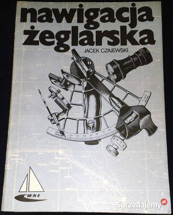 Nawigacja żeglarska Jacek Czajewski Rok wydania 1986 sprzedam