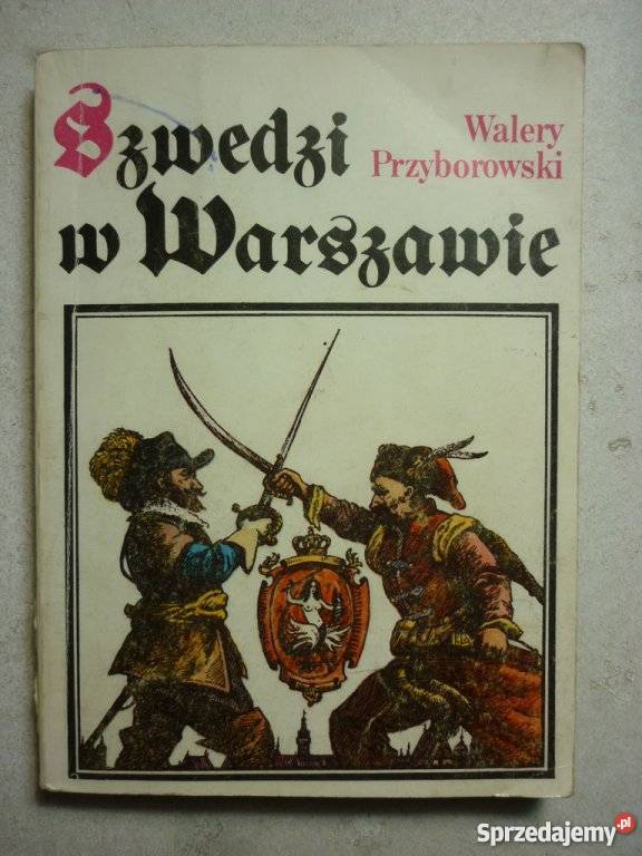 SZWEDZI W WARSZAWIE WALERY PRZYBOROWSKI Włocławek