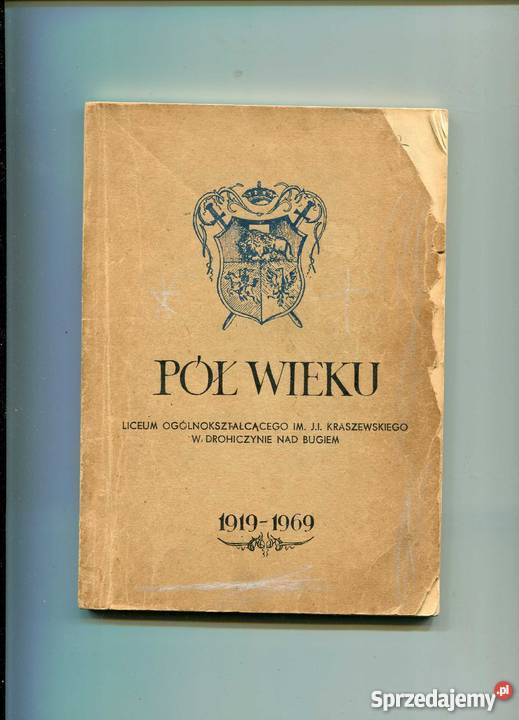 Pół wieku Liceum Ogólnokształcącego im.J.I.Kraszewskieg