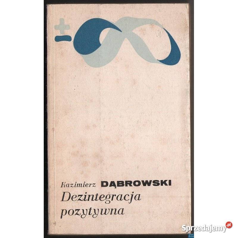 Dezintegracja Pozytywna Dąbrowski Kazimierz dolnośląskie Świdnica sprzedam