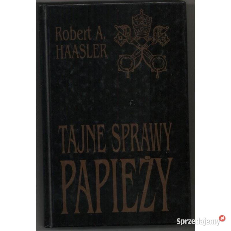 Tajne Sprawy Papieży Haasler A Robert Kraków