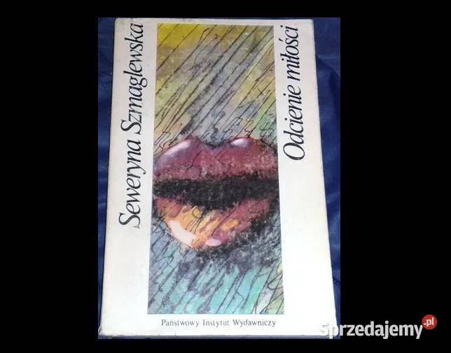 Odcienie miłości Seweryna Szmaglewska Chełm