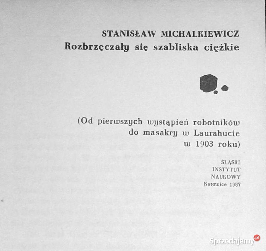 Rozbrzęczały się szabliska ciężkie Stanisław Pozostałe Chełm sprzedam