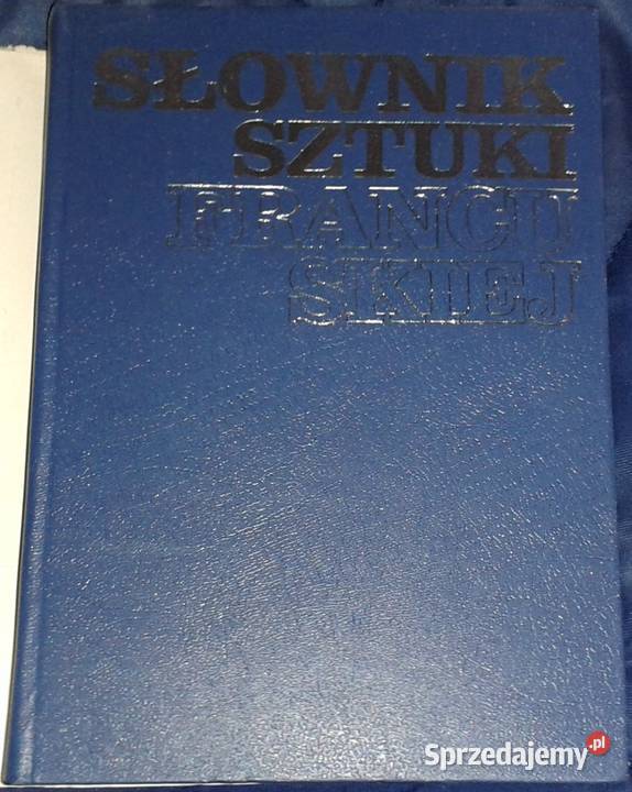Słownik sztuki francuskiej Andrzej Dulewicz twarda z obwolutą sprzedam