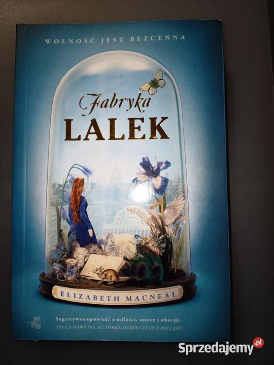 Fabryka lalek Elizabeth Macneal Rok wydania 2020