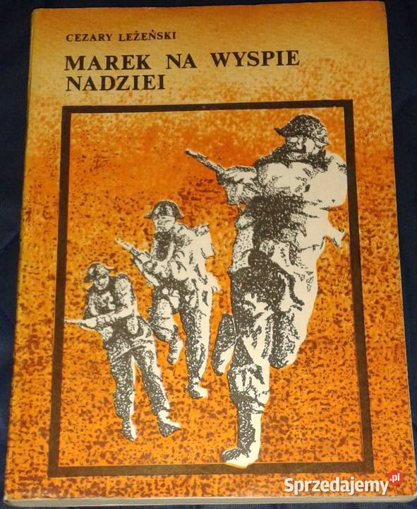 Marek na wyspie nadziei Cezary Leżeński Rok wydania 1986 Chełm sprzedam