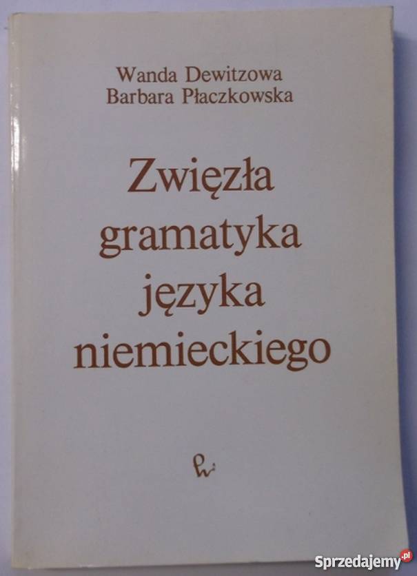 ZWIĘZŁA GRAMATYKA JĘZYKA NIEMIECKIEGO Elbląg