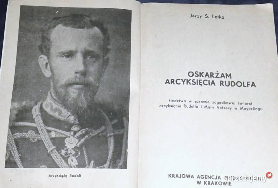 Oskarżam arcyksięcia Rudolfa Jerzy S Łątka Rok wydania 1983 Chełm sprzedam