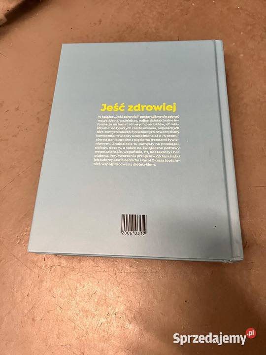 Książka Jeść zdrowiej 75 przepisów i porady Warszawa