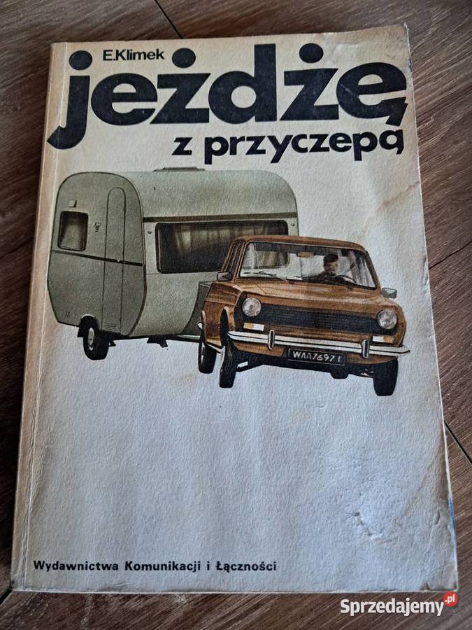 książka z prlu 1982r jeżdżę z przyczepą stan db Sandomierz