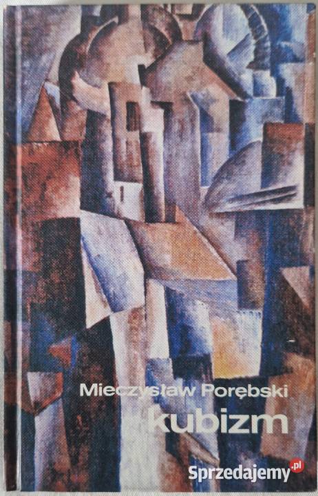 Kubizm Mieczysław Porębski sztuka, kultura i etnologia Warszawa