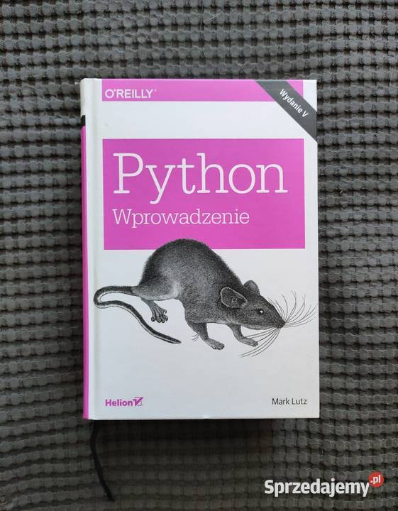 Python Wprowadzenie Helion Książki naukowe i popularnonaukowe łódzkie Mokrsko sprzedam