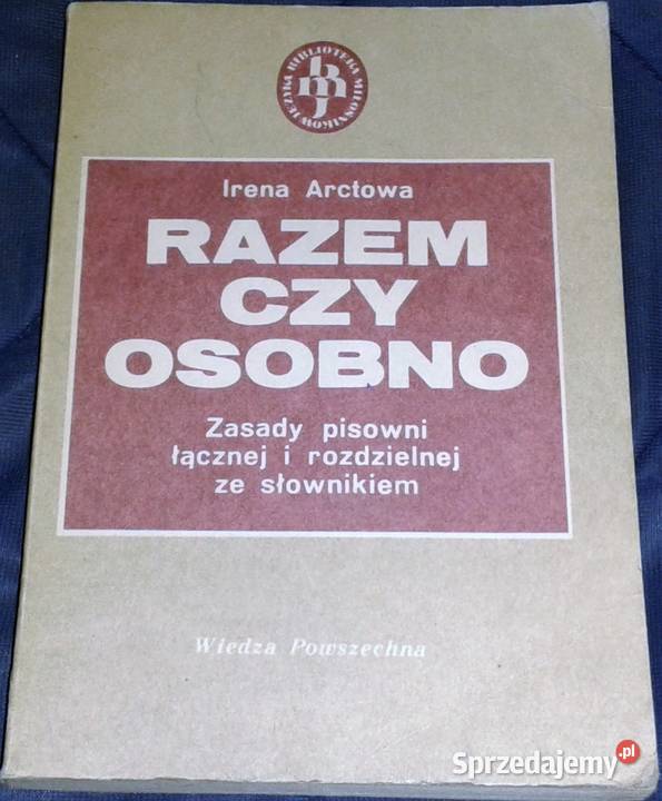 Razem czy osobno Irena Arctowa Chełm