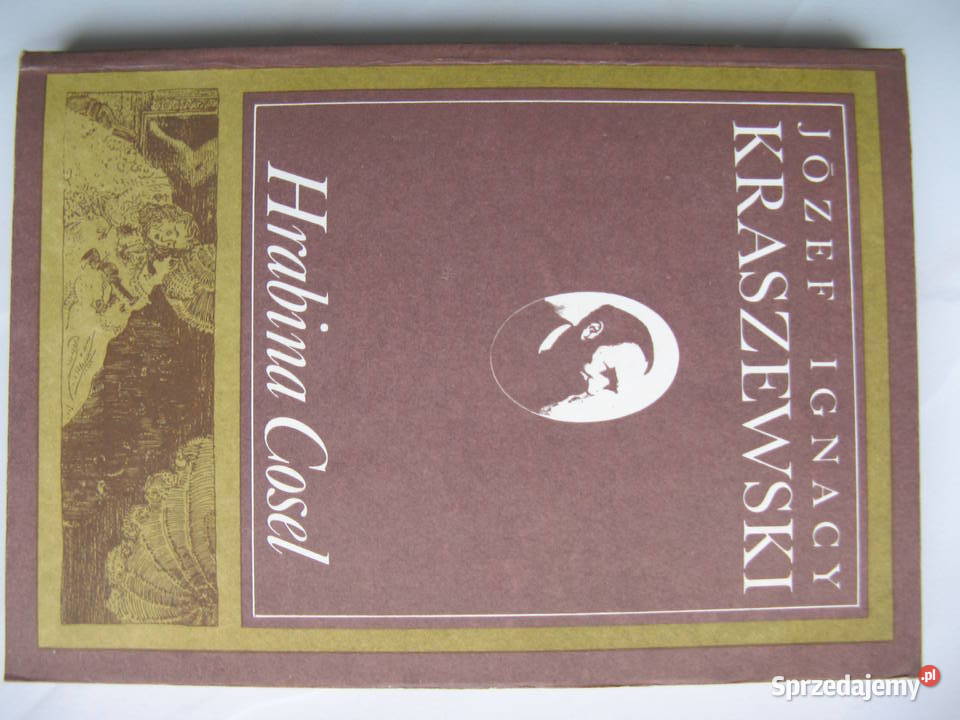 Józef Ignacy Kraszewski Hrabina Cosel Rok wydania 1988 Proza i poezja Proza i poezja Poznań